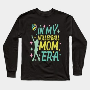 In My Volleyball Mom Era Women Mama Sport Player Long Sleeve T-Shirt